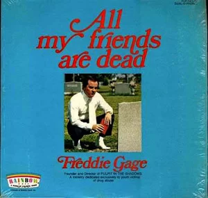 FreddieGage-AllMyFriendsAreDead FreddieGage-AllMyFriendsAreDead